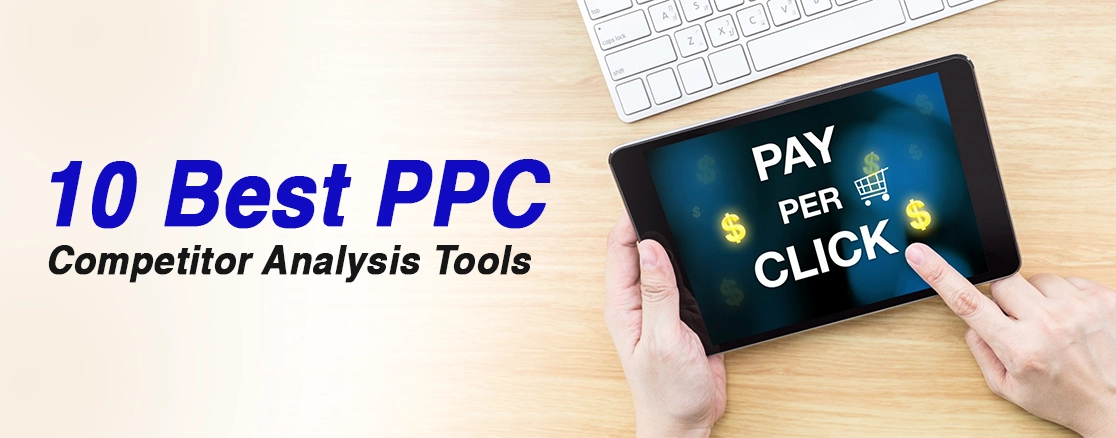 10 Best PPC Competitor Analysis Tools